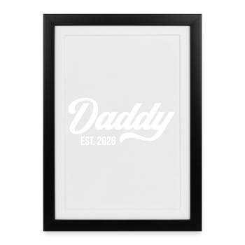 Daddy Est. 2026 - Framed poster (27 × 37 cm) - black - Front
