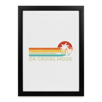 On Cruise Mode Tropical Summer Vacation Cruising - Framed poster (27 × 37 cm) - black - Front