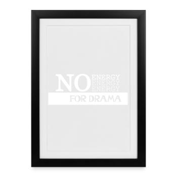 Énergie Zéro Pas de Drame - Affiche encadrée (27 × 37 cm) - noir - Devant