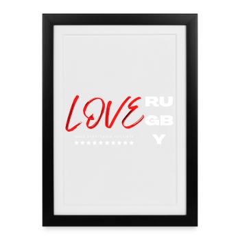love rugby- J'aime le rugby - Rugby is life - Affiche encadrée (27 × 37 cm) - noir - Devant