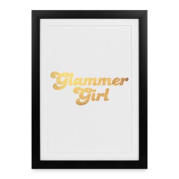 Glammer Girl Gold Cool Quotes Luxe Exclusif - Affiche encadrée (27 × 37 cm) - noir - Devant