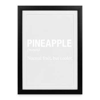 PINEAPPLE Ananas - Affiche encadrée (27 × 37 cm) - noir - Devant