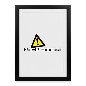 Not fully medicated - Framed poster (27 × 37 cm) - black - Front