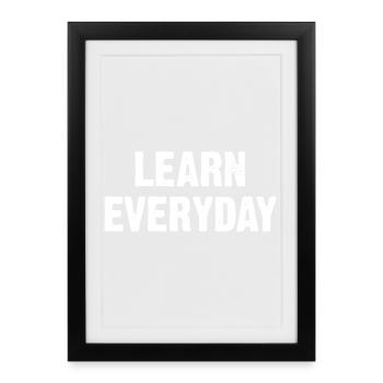 Learn Everyday Bold Typography - Framed poster (27 × 37 cm) - black - Front
