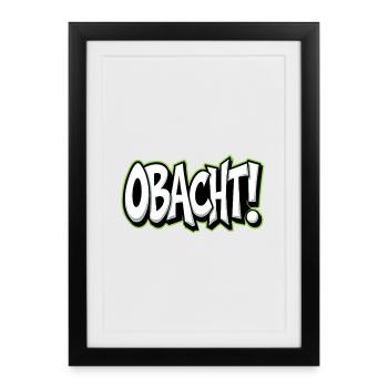 Attention : Avertissement dialectal Bavarois - Affiche encadrée (27 × 37 cm) - noir - Devant
