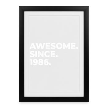 Awesome since 1986 | Birthday | Gift - Framed poster (27 × 37 cm) - black - Front
