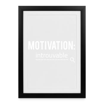 T-shirt humour motivation – Motivation introuvable - Affiche encadrée (27 × 37 cm) - noir - Devant