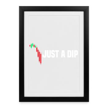 Just a dip stock market stock market trader - Framed poster (27 × 37 cm) - black - Front