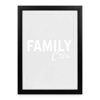 Family Crew Familien Outfit Familie Statement - Framed poster (27 × 37 cm) - black - Front