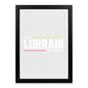 Je Suis Lorrain Pas Du Grand Est T-Shirt Cadeau... - Affiche encadrée (27 × 37 cm) - noir - Devant