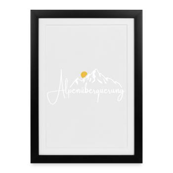 Alpen Überquerung - Wandern - Gerahmtes Poster (27 × 37 cm) - Schwarz - Vorne