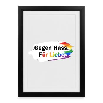 Gegen Hass Für Liebe Regenbogen T-Shirt CSD Pride - Gerahmtes Poster (27 × 37 cm) - Schwarz - Vorne