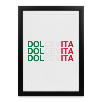 DOLCE VITA Italien Italia Italy Flag - Gerahmtes Poster (27 × 37 cm) - Schwarz - Vorne