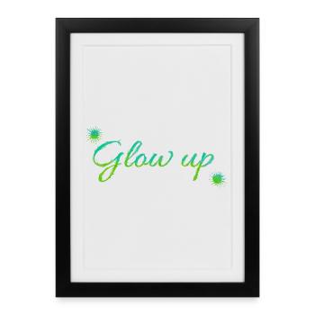 Glow up - Framed poster (27 × 37 cm) - black - Front