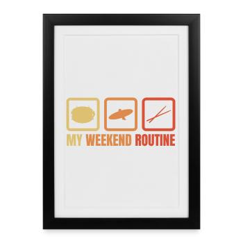 My weekend routine - Framed poster (27 × 37 cm) - black - Front