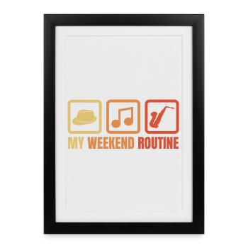 Routine du week-end du saxophoniste - Affiche encadrée (27 × 37 cm) - noir - Devant