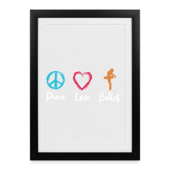 Peace Love Ballet - Affiche encadrée (27 × 37 cm) - noir - Devant