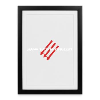 Siamo Tutti Antifascisti | Déclaration politique - Affiche encadrée (27 × 37 cm) - noir - Devant