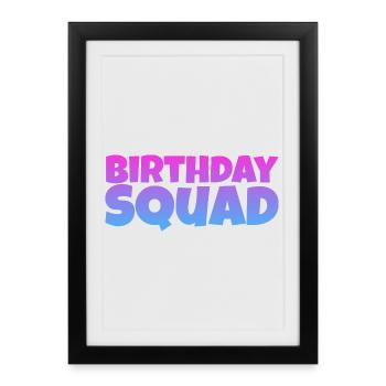 Birthday Squad – Cool Group Birthday Design - Framed poster (27 × 37 cm) - black - Front
