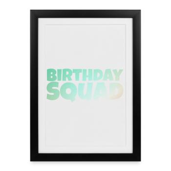 Birthday Squad – Cool Group Birthday Design - Framed poster (27 × 37 cm) - black - Front