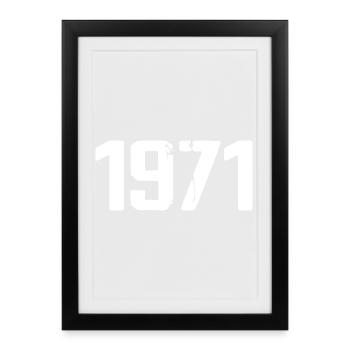 1971 - Awesome since 1971 - Framed poster (27 × 37 cm) - black - Front