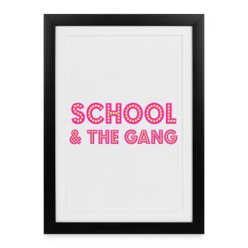 School & the Gang - Girlie shirt for school children - Framed poster (27 × 37 cm) - black - Front