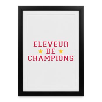 Eleveur de Champions - Affiche encadrée (27 × 37 cm) - noir - Devant