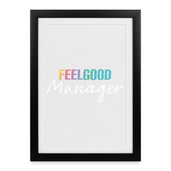 Design FeelgoodManager blanc coloré - Affiche encadrée (27 × 37 cm) - noir - Devant