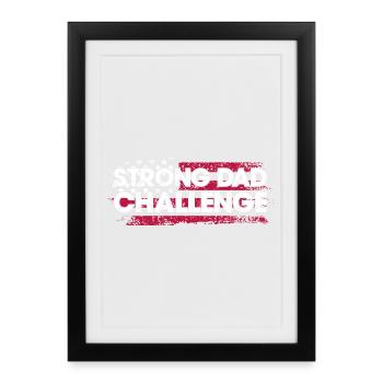 Strong Dad Challenge - Framed poster (27 × 37 cm) - black - Front