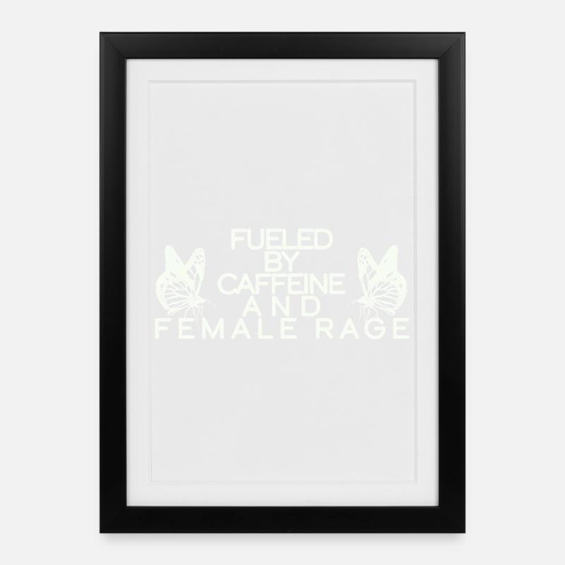 ALIMENTÉ PAR LA CAFÉINE ET LA RAGE FÉMININE - Affiche encadrée (27 × 37 cm) - noir