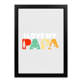 J’adore mon papa qui fait du kayak, du canoë, des sports nautiques, grand-père. - Affiche encadrée (27 × 37 cm) - noir - Devant
