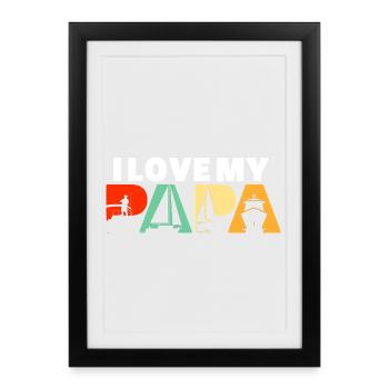 I Love My Papa Boating Fishing Sailing Retro Gift - Framed poster (27 × 37 cm) - black - Front