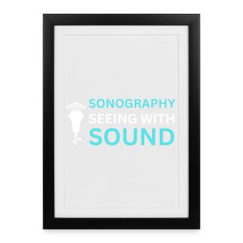 Sonography Seeing Sound Ultrasonographer - Framed poster (27 × 37 cm) - black - Front
