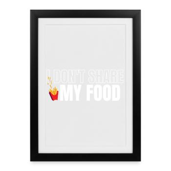 Ne partage pas ma nourriture - Affiche encadrée (27 × 37 cm) - noir - Devant