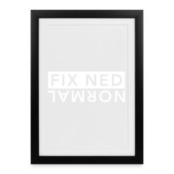 fix ned normal dialekt mundart österreich spruch - Gerahmtes Poster (27 × 37 cm) - Schwarz - Vorne