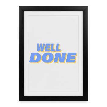 WELL DONE - Framed poster (27 × 37 cm) - black - Front