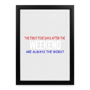 Weekend Blues : Les cinq premiers jours - Affiche encadrée (27 × 37 cm) - noir - Devant