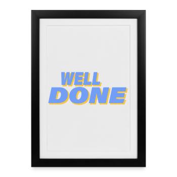 WELL DONE - Framed poster (27 × 37 cm) - black - Front
