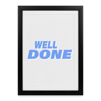 WELL DONE - Framed poster (27 × 37 cm) - black - Front