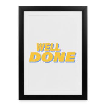 WELL DONE - Framed poster (27 × 37 cm) - black - Front