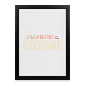 Faible énergie | Humour animal détendu - Affiche encadrée (27 × 37 cm) - noir - Devant