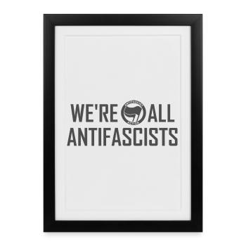 WE'RE ALL ANTIFASCISTS incognito - Framed poster (27 × 37 cm) - black - Front