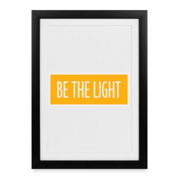 Logo de la Déclaration Positive Motivationnelle Be The Light - Affiche encadrée (27 × 37 cm) - noir - Devant