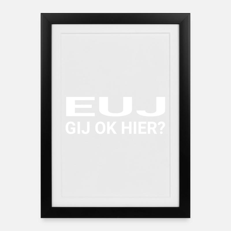 EUJ vous ok ici - Affiche encadrée (27 × 37 cm) - noir
