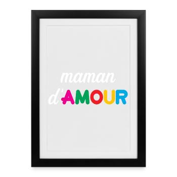 Maman d'Amour - Mother's Day - Framed poster (27 × 37 cm) - black - Front