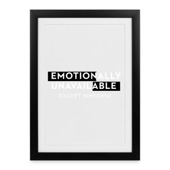 Emotionally Unavailable Saying Meme Style Typo - Framed poster (27 × 37 cm) - black - Front