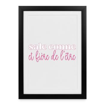 Sale Conne et Fière de l'être Cadeau Filles Copine - Affiche encadrée (27 × 37 cm) - noir - Devant