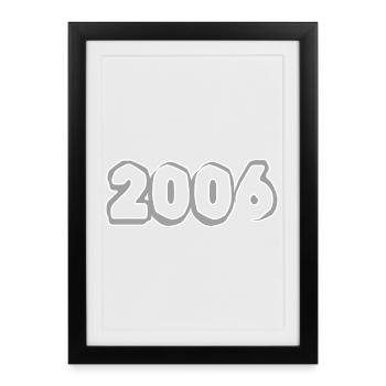 Année 2006 - Affiche encadrée (27 × 37 cm) - noir - Devant
