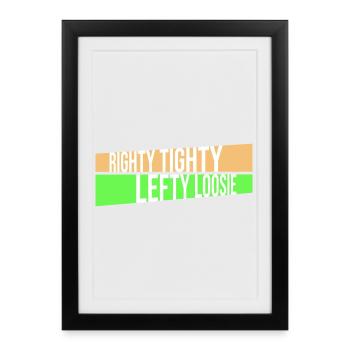 Righty Tighty Lefty Loosie Funny DIY Logo - Framed poster (27 × 37 cm) - black - Front