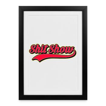 Shit Show Retro Style Logo - Framed poster (27 × 37 cm) - black - Front